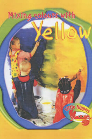 Cover of Mixing Colours with Yellow