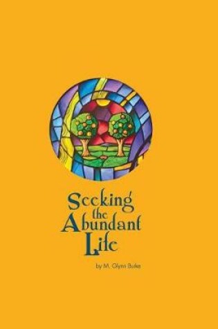 Cover of Seeking The Abundant Life