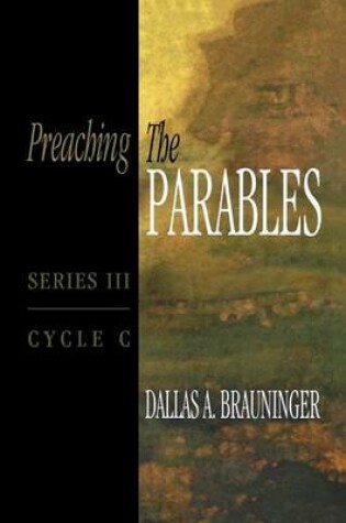 Cover of Preaching the Parables, Series III, Cycle C