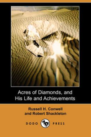 Cover of Acres of Diamonds, and His Life and Achievements (Dodo Press)