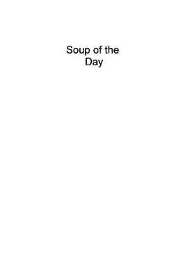 Book cover for Soup of the Day