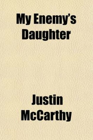 Cover of My Enemy's Daughter; A Novel