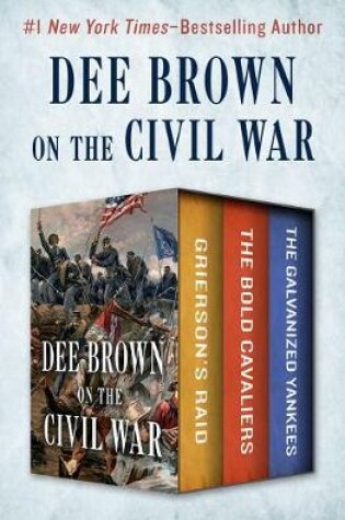 Cover of Dee Brown on the Civil War