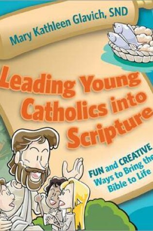 Cover of Leading Young Catholics into Scripture