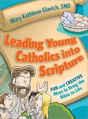Book cover for Leading Young Catholics into Scripture