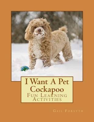 Book cover for I Want A Pet Cockapoo