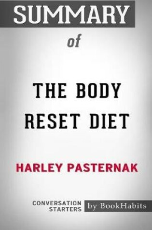 Cover of Summary of The Body Reset Diet by Harley Pasternak