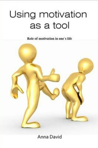 Cover of Using Motivation as a Tool