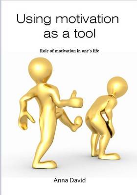 Book cover for Using Motivation as a Tool