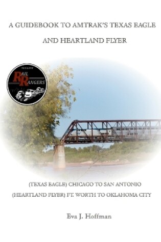 Cover of A Guidebook to Amtrak's(r) Texas Eagle