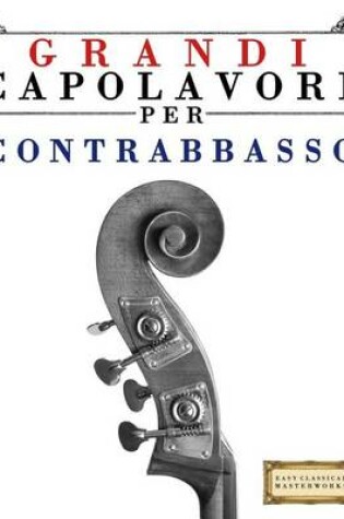 Cover of Grandi Capolavori Per Contrabbasso