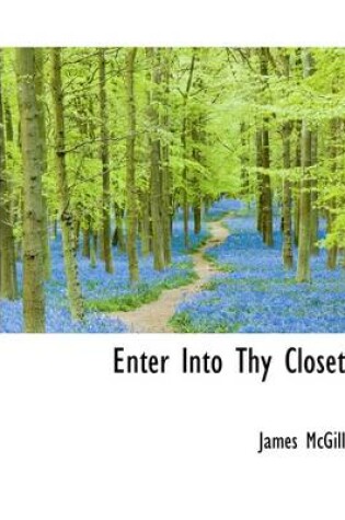 Cover of Enter Into Thy Closet