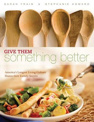 Book cover for Give Them Something Better
