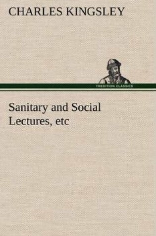 Cover of Sanitary and Social Lectures, etc