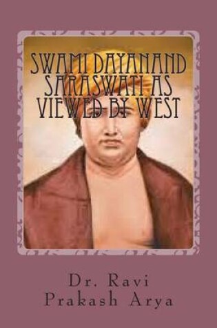 Cover of Swami Dayanand Saraswati as viewed by West