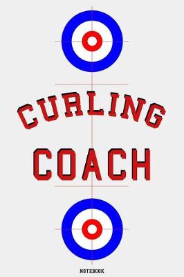 Book cover for Curling Coach Notebook