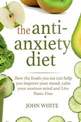 Book cover for The Anti-Anxiety Diet