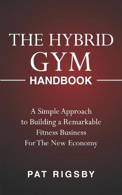 Book cover for The Hybrid Gym Handbook