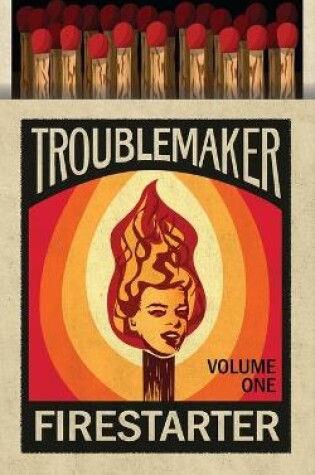 Cover of Trouble Maker Fire Starter