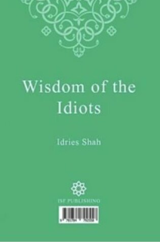 Cover of WISDOM OF THE IDIOTS (AFGHAN PERSIAN)