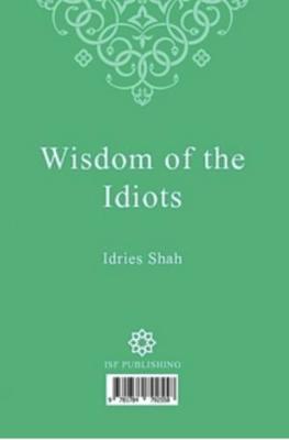 Book cover for WISDOM OF THE IDIOTS (AFGHAN PERSIAN)