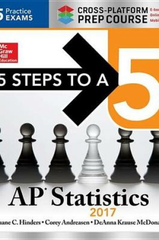 Cover of 5 Steps to a 5 AP Statistics 2017 Cross-Platform Prep Course