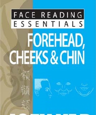 Book cover for Face Reading Essentials -- Forehead, Cheeks & Chin