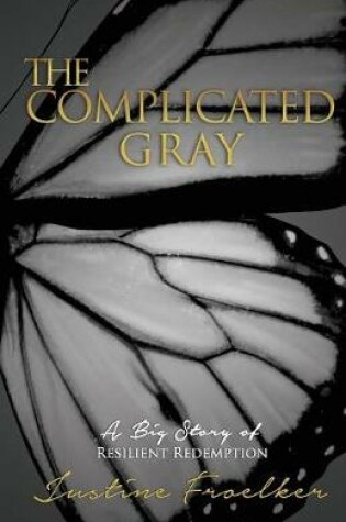 Cover of The Complicated Gray