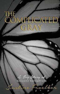 Book cover for The Complicated Gray