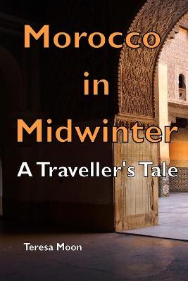 Cover of Morocco in Midwinter