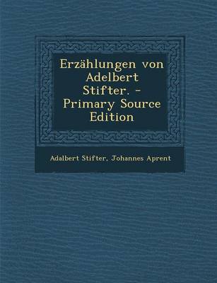 Book cover for Erzahlungen Von Adelbert Stifter. - Primary Source Edition