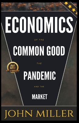 Book cover for Economics of the Common Good the Pandemic and the Market