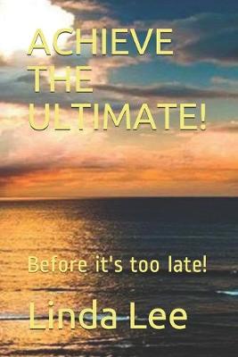 Book cover for Achieve the Ultimate!