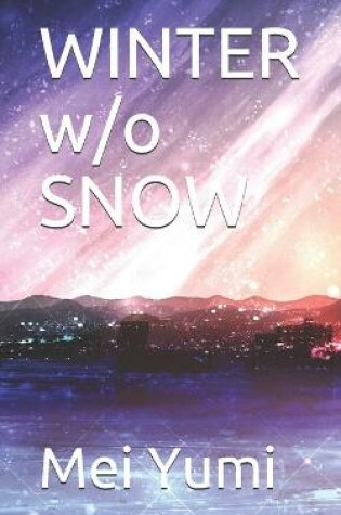Cover of WINTER w/o SNOW