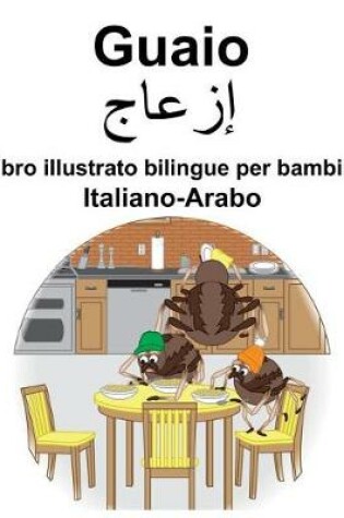 Cover of Italiano-Arabo Guaio Libro illustrato bilingue per bambini