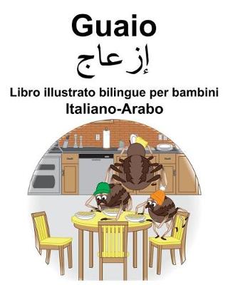 Book cover for Italiano-Arabo Guaio Libro illustrato bilingue per bambini