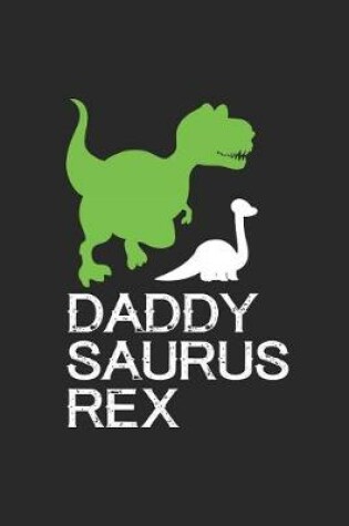 Cover of Daddy Saurus Rex