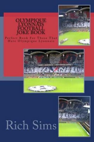 Cover of OLYMPIQUE LYONNAIS Football Joke Book