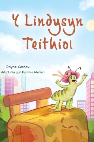 Cover of The Traveling Caterpillar (Welsh Children's Book)