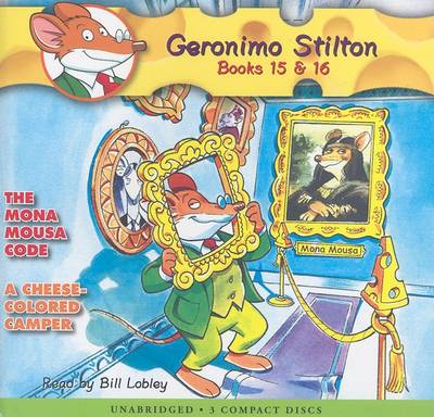 Book cover for Geronimo Stilton Books #15: The Mona Mousa Code &#16: A Cheese-Colored Camper