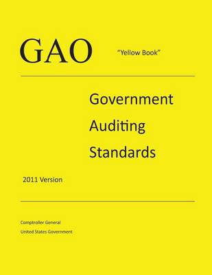 Cover of GAO "Yellow Book" - Government Auditing Standards - 2011 Version