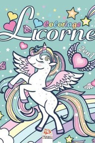Cover of Licorne - 2 en 1