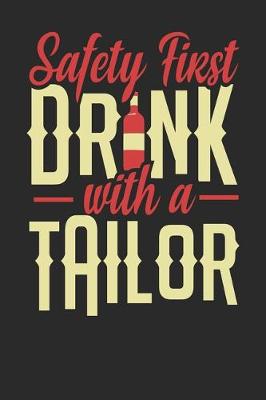 Book cover for Safety First Drink With A Tailor