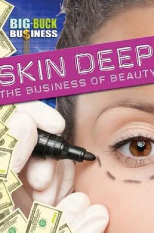 Cover of Skin Deep: The Business of Beauty