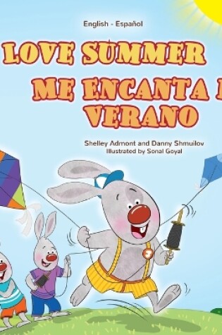 Cover of I Love Summer (English Spanish Bilingual Children's Book)