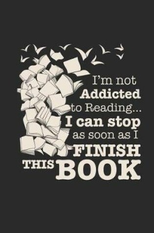 Cover of I'm Not Addicted To Reading