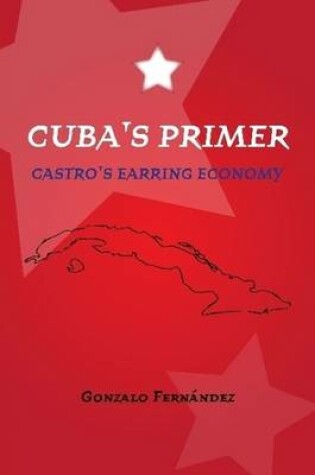 Cover of Cuba's Primer - Castro's Earring Economy