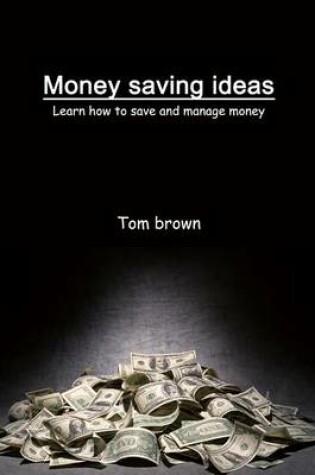 Cover of Money Saving Ideas