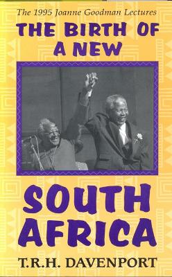 Book cover for The Birth of a New South Africa