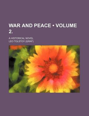 Book cover for War and Peace (Volume 2.); A Historical Novel